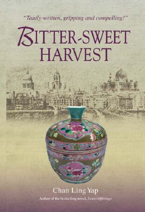 [Malay Quadrilogy 01] • Bitter Sweet Harvest